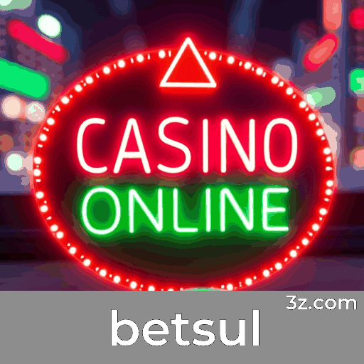 Betsul: Especialista em Apostas Esportivas Brasileiras